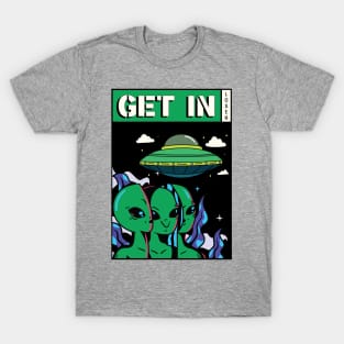 Get In Loser T-Shirt